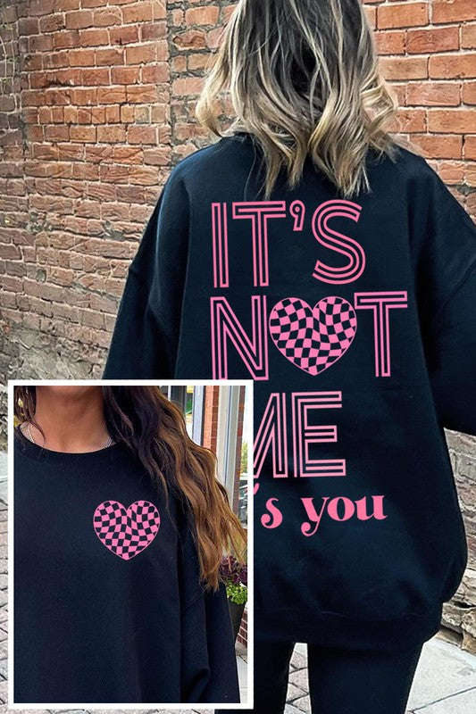 It’s not Me Sweatshirt