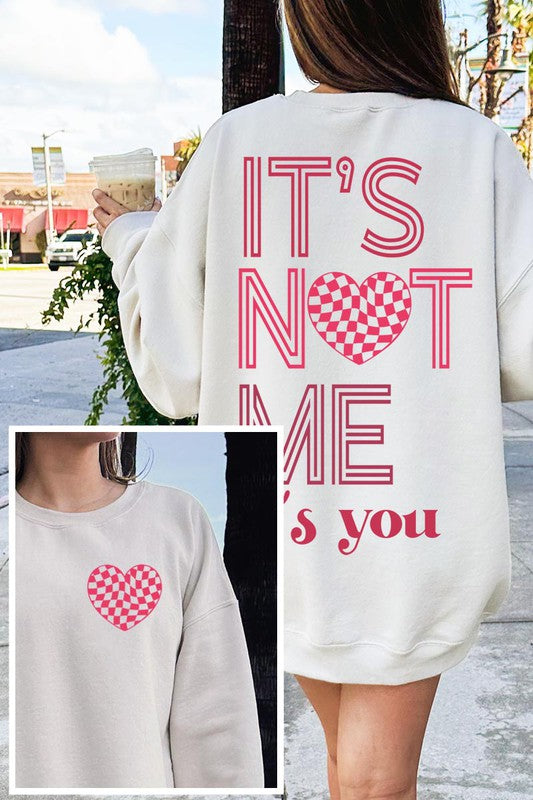 It’s not Me Sweatshirt