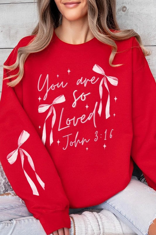 You Are So Loved Graphic Sweatshirt