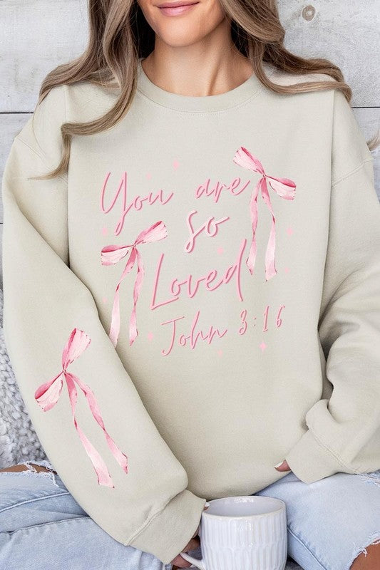 You Are So Loved Graphic Sweatshirt