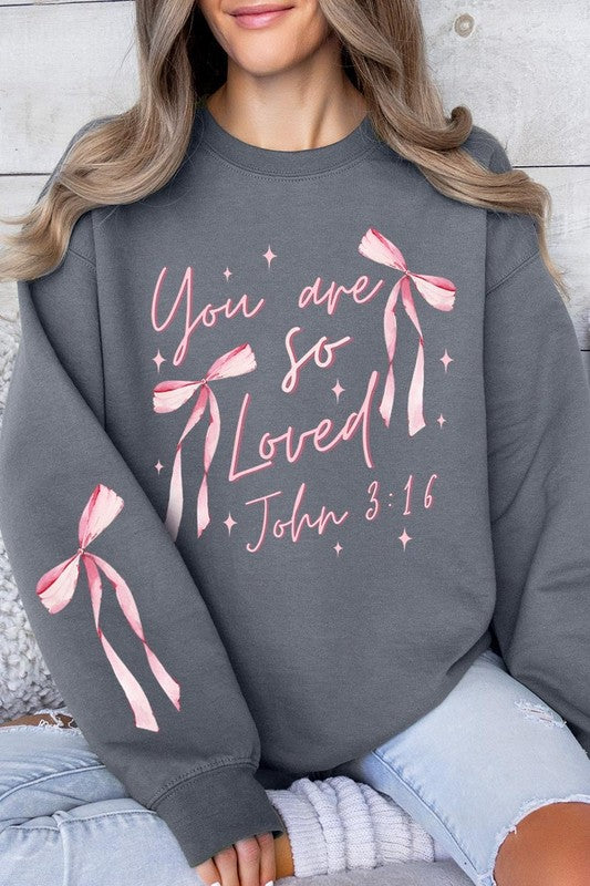 You Are So Loved Graphic Sweatshirt