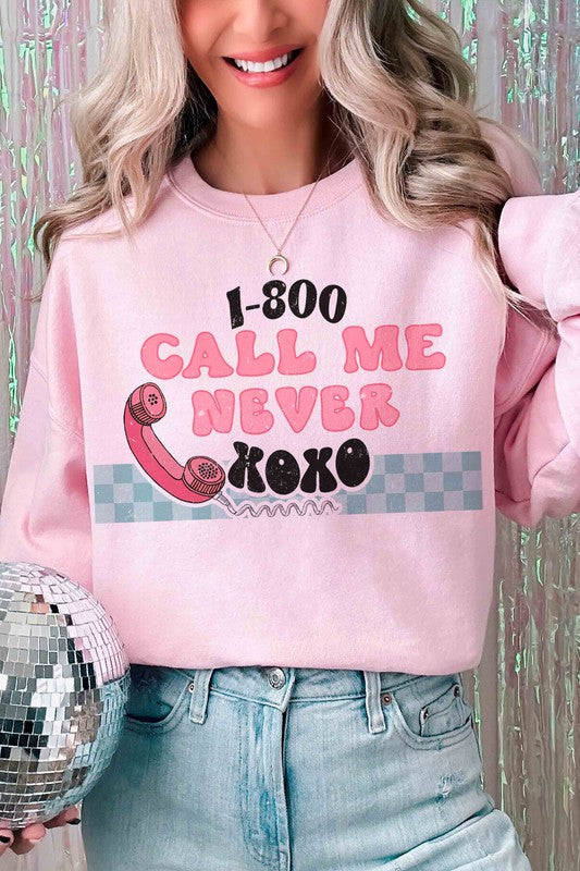 CALL ME NEVER Graphic Sweatshirt